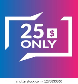 25 dollars only - emblem, label, badge,sticker, logo.Designed for your web site design, logo, app, UI - Vektor - Vektor - Vektor 