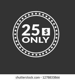25 dollars only - emblem, label, badge,sticker, logo.Designed for your web site design, logo, app, UI - Vektor - Vektor - Vektor 