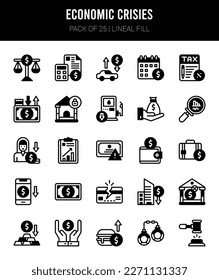 25 Economic Crisies Lineal Fill icons Pack vector illustration.