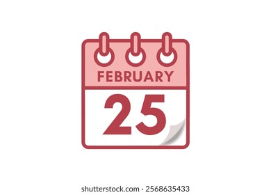 25 February month single day vector, illustration, calendar with maroon, rose and white color background calendar February 25