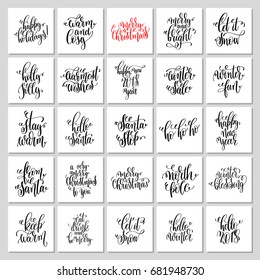 25 hand lettering poster set to christmas holiday design, winter time handwritten quotes,  typography banner with brush script, calligraphy vector illustration collection