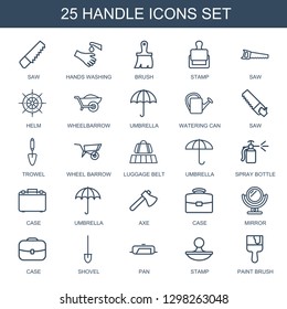 25 handle icons. Trendy handle icons white background. Included outline icons such as saw, hands washing, brush, stamp, helm, wheelbarrow, umbrella. handle icon for web and mobile.