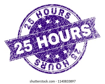 25 HOURS stamp seal imprint with distress texture. Designed with ribbon and circles. Violet vector rubber print of 25 HOURS text with dust texture.