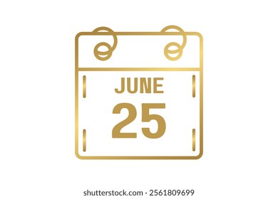 25 June calendar icon text page monthly web design on golden and white background vector, icon, or illustration with the month of June 25