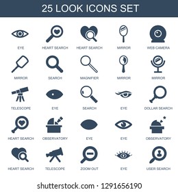 25 look icons. Trendy look icons white background. Included filled icons such as eye, heart search, mirror, web camera, search, magnifier, telescope. look icon for web and mobile.