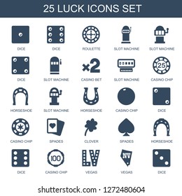 25 luck icons. Trendy luck icons white background. Included filled icons such as Dice, Roulette, Slot machine, slot machine, Casino bet, casino chip. luck icon for web and mobile.