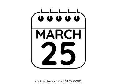 25 March calendar icon text page monthly web design on black and white background vector, icon, or illustration with the month of March 25