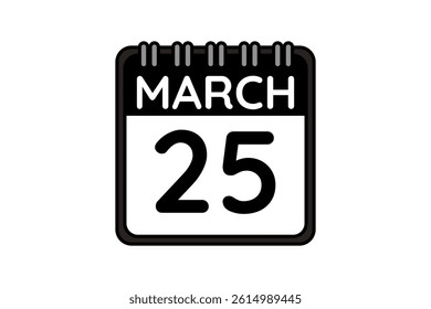 25 March calendar icon text page monthly web design on black and white background vector, icon, or illustration with the month of March 25
