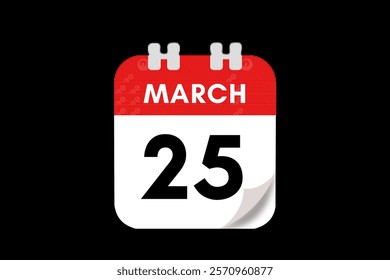 25 March month single day vector, illustration, calendar with red, gray, white and black color background calendar March 25