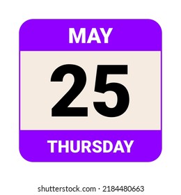 25 May, Thursday. Date template. Useful design for calendar or event promotion. Vector illustration EPS 10 File.