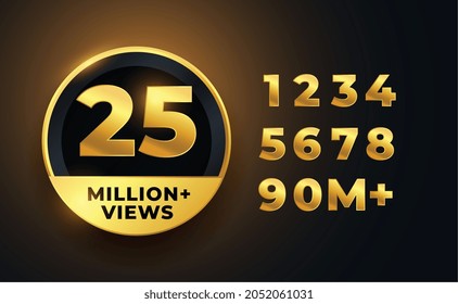 25 milion views on video golden label