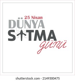 Dünya Sıtma Günü, 25 Nisan (Eng: World Malaria Day, April 25)