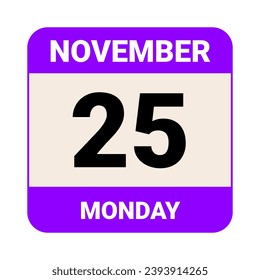 25 November, Monday. Date template. Useful design for calendar or event promotion. Vector illustration EPS 10 File. Isolated on white background. 