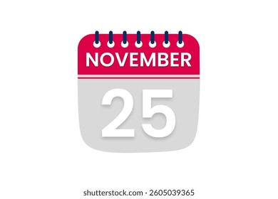 25 November month single day vector, illustration, calendar with red, off white and white color background calendar November 25