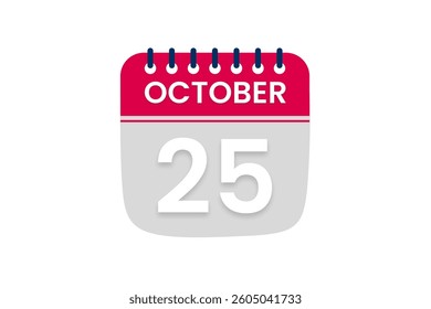 25 October  month single day vector, illustration, calendar with red, off white and white color background calendar October 25