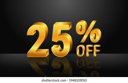 25% off 3d gold on dark black background, Special Offer 25% off, Sales Up to 25 Percent, big deals, perfect for flyers, banners, advertisements, stickers, offer icons, etc.