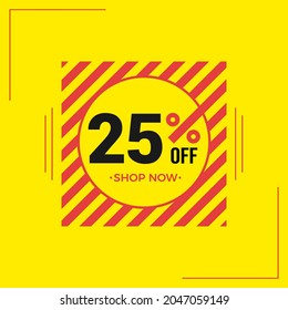 25% off banner template. Discounted price.25% Discount Special Offer Banner Design Template. Social media post with red color concept on yellow background.