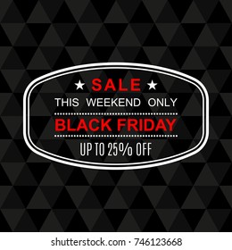 25% off. Black Friday discount banner. Sale tag or stamp. Special offer, flyer, promo design element. Vector illustration.