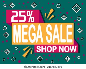 25% off mega sale. Banner with 25% off icon. Shop now for online sales.