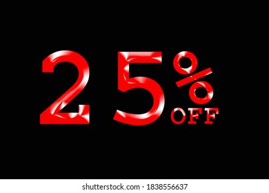 25% off promotional red text in black background ,25% off for any product in black background of brilliant color