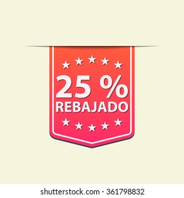 25 % Off ribbon label. Vector illustration. Red color. Spanish text.