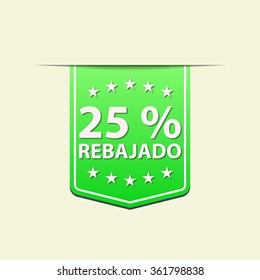 25 % Off ribbon label. Vector illustration. Green color. Spanish text.