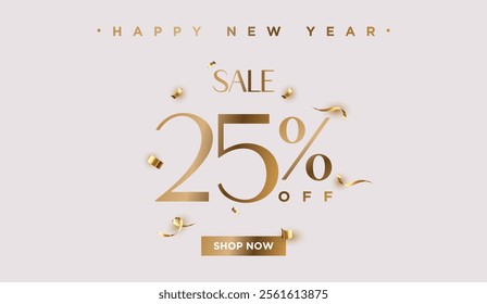 25% off Sale Happy New Year. Twenty five percent promotion illustration. Shop now. Winter holiday poster with discount coupon. Gold Vector.