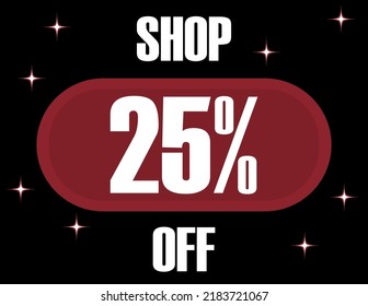 25% Off Shop. Vector 25% discount on black background and glowing effect.