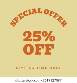 25% OFF. Special offer twenty five percent, limited time only. Retro 80s 90s style. Vintage vector illustration.
