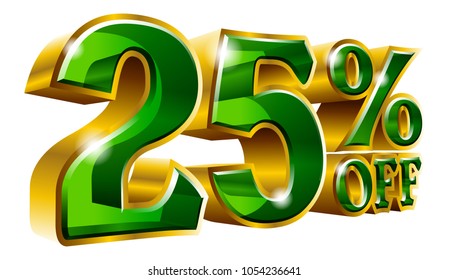 25% off - Twenty five percent off discount gold and green sign. Vector illustration. Special Offer 25 % Off Discount Tag. Ideal for Sticker, Banner, Advertising, TV Commercial and any Decoration.