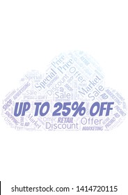Up To 25% Off word cloud. Wordcloud made with text only.