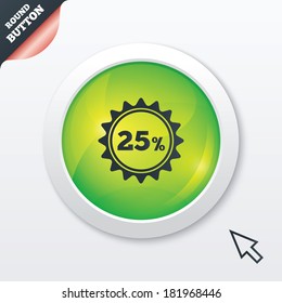 25 percent discount sign icon. Sale symbol. Special offer label. Green shiny button. Modern UI website button with mouse cursor pointer. Vector