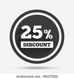 25 percent discount sign icon. Sale symbol. Special offer label. Circle flat button with shadow and border. Vector