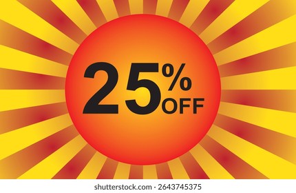 25 percent off. Discount on your price. Number in black color and background composed of a graphic element representing a sun with rays in red and yellow