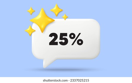 25 percent off sale tag. 3d speech bubble banner with stars. Discount offer price sign. Special offer symbol. Discount chat speech message. 3d offer talk box. Vector