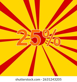 25 percent symbol on a background of red flash explosion radial lines. The large orange symbol is located in the center of the sun, symbolizing the sunrise. Vector illustration on yellow background