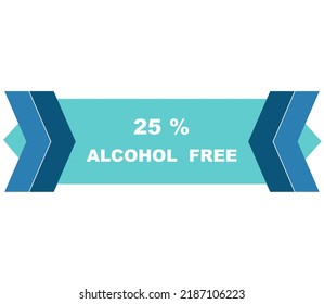 25% percentage alcohol free fantastic rectangle shape design element vector illustration for label promo sign isolated on white background with fantastic font and blue color 