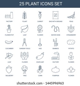 25 plant icons. Trendy plant icons white background. Included line icons such as factory, carrot, bag with ground, peas, flower pot, leaf, flower. plant icon for web and mobile.