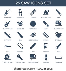 25 saw icons. Trendy saw icons white background. Included filled icons such as chain saw, chainsaw, sawing, electric blade, blade hacksaw. icon for web and mobile.