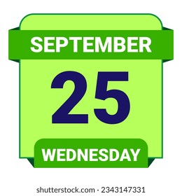25 September, Wednesday. Date template. Useful design for calendar or event promotion. Vector illustration EPS 10 File. Isolated on white background. 