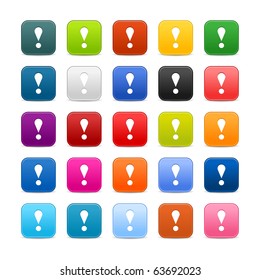 25 smooth satined web 2.0 button with exclamation mark sign on white background. Colored rounded square shapes with shadow