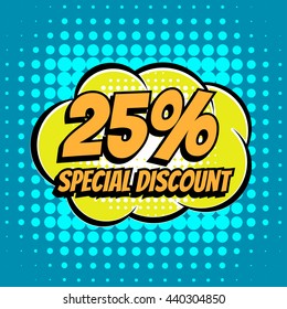 25 % special discount comic book bubble text retro style