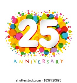 25 th anniversary numbers. 25 years old coloured congrats. Cute congratulation concept. Isolated abstract graphic design template. White digits. Up to 25%, -25% percent off discount. Decorative sign.