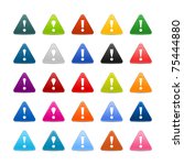 25 triangular icon attention warning sign. Colored satin smooth web 2.0 buttons with gray shadow on white