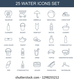 25 water icons. Trendy water icons white background. Included line icons such as aquarium, car wash, umbrella, beach ball, cargo ship, cleanser. water icon for web and mobile.