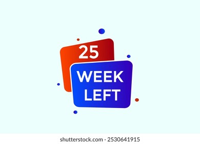 25 semanas esquerda, ícone, stile, temporizador, contagem regressiva, relógio, tempo, fundo, modelo, 25 semanas esquerda contagem regressiva, adesivo, faixa esquerda, negócio, venda, botão de etiqueta

