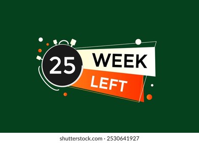 25 week left, icon, stile, timer, countdown, clock, time,  background, template, 25  week left countdown, sticker, left banner, business, sale, label button
