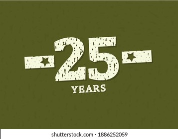 25 years anniversary with badge military, grunge pattern. Army design with star on green camouflage background. Vector perfect for any military labels, posters and armed force etc.