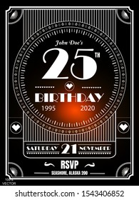 25 years birthday Vintage art deco luxury party invitation design template with geometric ornament on a black background. Vintage invitation template design for drink list, bar menu, glamour event.