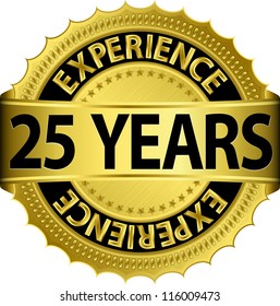 25 Years Experience Golden Label With Ribbon, Vector Illustration